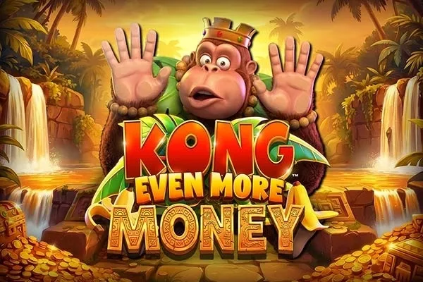 Kong Even More Money